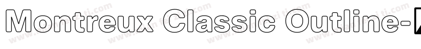 Montreux Classic Outline字体转换
